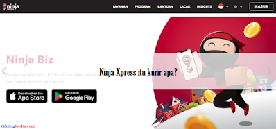 Ninja Xpress itu kurir apa? Ninja Xpress itu kurir apa?